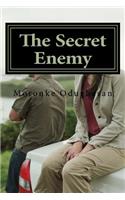 The Secret Enemy