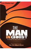 The Man in Christ: (English)