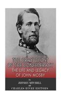 Gray Ghost of the Confederacy