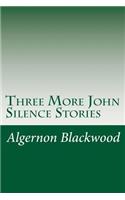 Three More John Silence Stories