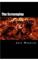 Transition X: The Screenplay(English)