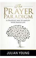 The Prayer Paradigm