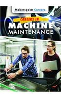 Careers in Machine Maintenance