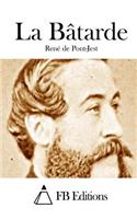 La Bâtarde: (French)