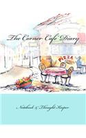 The Corner Cafe' Diary