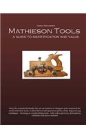 Mathieson Tools: A Guide to Identification and Value