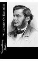 Lectures On Evolution