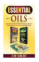 Essential Oils: The Complete Extensive Guide on Essential Oils and Natural Antibiotics to Cure Your Self Naturally #9(English)