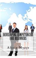 Developing Competencies For Beginners