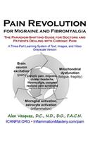 Pain Revolution for Migraine and Fibromyalgia (Discounted Printing)