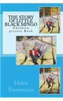 The Story of Little Black Mingo: Children Picture Book