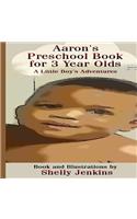 Aaron's Preschool Book For 3 Year Olds