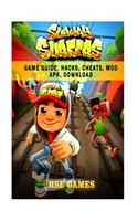 Subway Surfers Game Guide, Hacks, Cheats, Mod Apk, Download