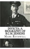 Invicta: A Biography of R.C.M. Jenkins