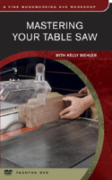 Fine Woodworking: Mastering Your Table Saw