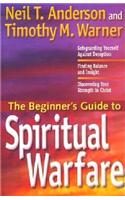 The Beginner's Guide to Spiritual Warfare