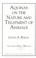 Aquinas on the Nature and Treatment of Animals