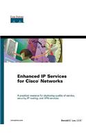 Enhanced IP Services for Cisco Networks: (Cisco Press Core)