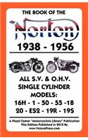 Book of the Norton 1938-1956 All S.V. & O.H.V. Single Cylinder Models