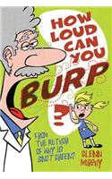 How Loud Can You Burp?