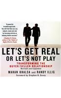 Let's Get Real or Let's Not Play