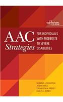 Aac Strategies for Individuals with Moderate to Severe Disabilities