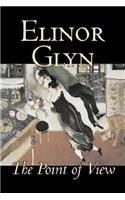 The Point of View by Elinor Glyn, Fiction, Classics, Literary, Erotica
