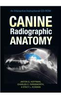 Canine Radiographic Anatomy: An Interactive Instructional CD-ROM