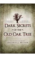Dark Secrets of the Old Oak Tree