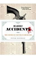 Melancholy Accidents