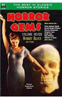 Horror Gems, Volume Seven, Robert Bloch and Others