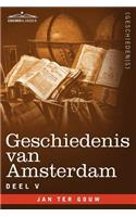 Geschiedenis Van Amsterdam - Deel V - In Zeven Delen