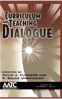 Curriculum and Teaching Dialogue Volume 13, Numbers 1 & 2 (Hc)