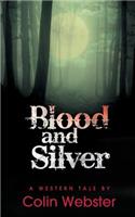 Blood and Silver