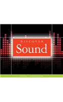 Discover Sound: (Science Around Us)