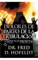 Dolores de Parto de La Tribulacion