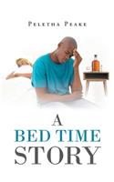 A Bed Time Story