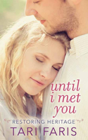 Until I Met You