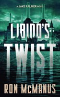 Libido's Twist: A Jake Palmer Novel