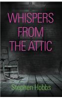 Whispers from the Attic