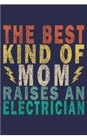 The Best Kind of Mom Raises an Electrician