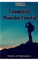 TRAVEL ROCKET Books - Traumpfad München Venedig - Wander- und Pilgertagebuch: Zum Eintragen und Ausfüllen - Wanderungen - Bergwandern - Klettertouren - Hüttentouren - Outdoor - Packliste - Tolles Geschenk für Wanderer