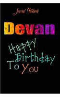 Devan: Happy Birthday To you Sheet 9x6 Inches 120 Pages with bleed - A Great Happy birthday Gift