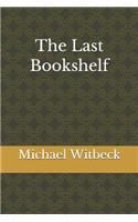 The Last Bookshelf