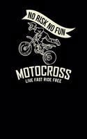 No risk no fun motocross