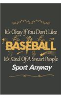 It's Okay If You Don't Like Baseball