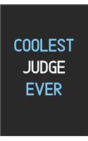 Coolest Judge Ever: Lined Journal, 120 Pages, 6 x 9, Funny Judge Notebook Gift Idea, Black Matte Finish (Coolest Judge Ever Journal)