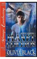 Planet Glecerus [Alien Lovers 1] (Siren Publishing Menage Everlasting Manlove): (English)