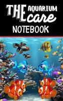 The Aquarium Care Notebook