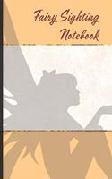 Fairy Sighting Notebook